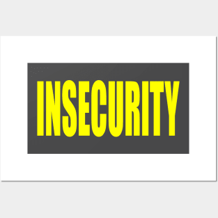 INSECURITY Posters and Art